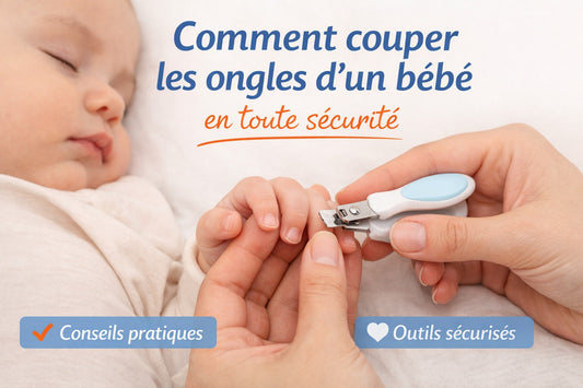 Comment couper les ongles d’un bébé en toute sécurité